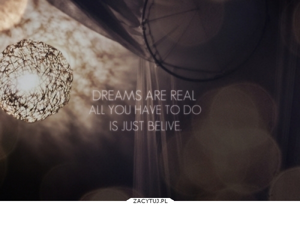 Just believe..